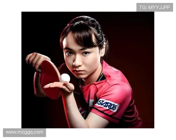 伊藤美诚以坚韧拼搏精神引领乒坛新风潮展现日本女乒未来力量