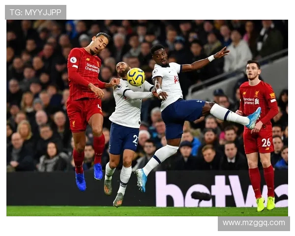 利物浦与热刺精彩对决全场视频回顾及精彩瞬间解析 利物浦与热刺精彩对决全场视频回顾及精彩瞬间解析